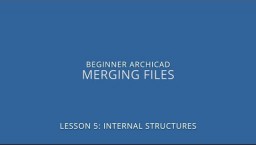 ARCHICAD algajate kursus - 5-5: Failide liitmine (Merging)