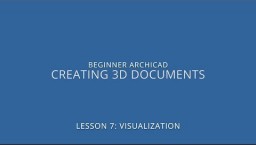 ARCHICAD algajate kursus - 7-4: 3D Dokumentide loomine