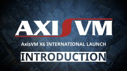 AxisVM X6 v&auml;ljalaskmise Video - I. Sissejuhatus