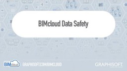 BIMcloud 2018 - BIMcloud andmete turvalisus