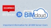 BIMcloud 2018 - Oluline informatsioon k&otilde;igile BIM Server kasutajatele